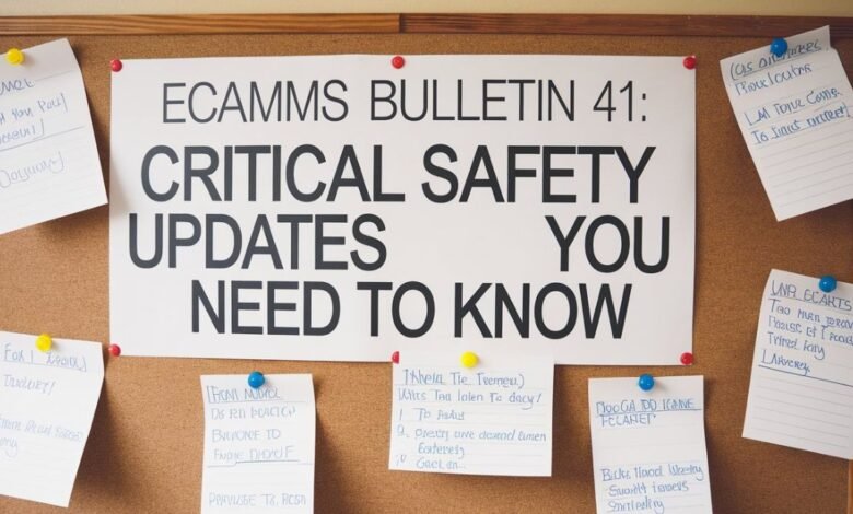 ECAMMS Bulletin 41: Critical Safety Updates You Need to Know